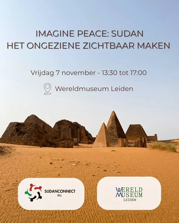 Aankondiging van Imagine Peace: Soedan, het ongeziene zichtbaar maken, vrijdag 7 november in Wereldmuseum Leiden.