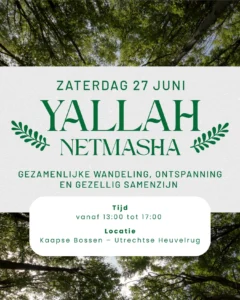 Flyer van Yallah Netmasha, de wandeling op zaterdag 27 juni in de Kaapse Bossen.